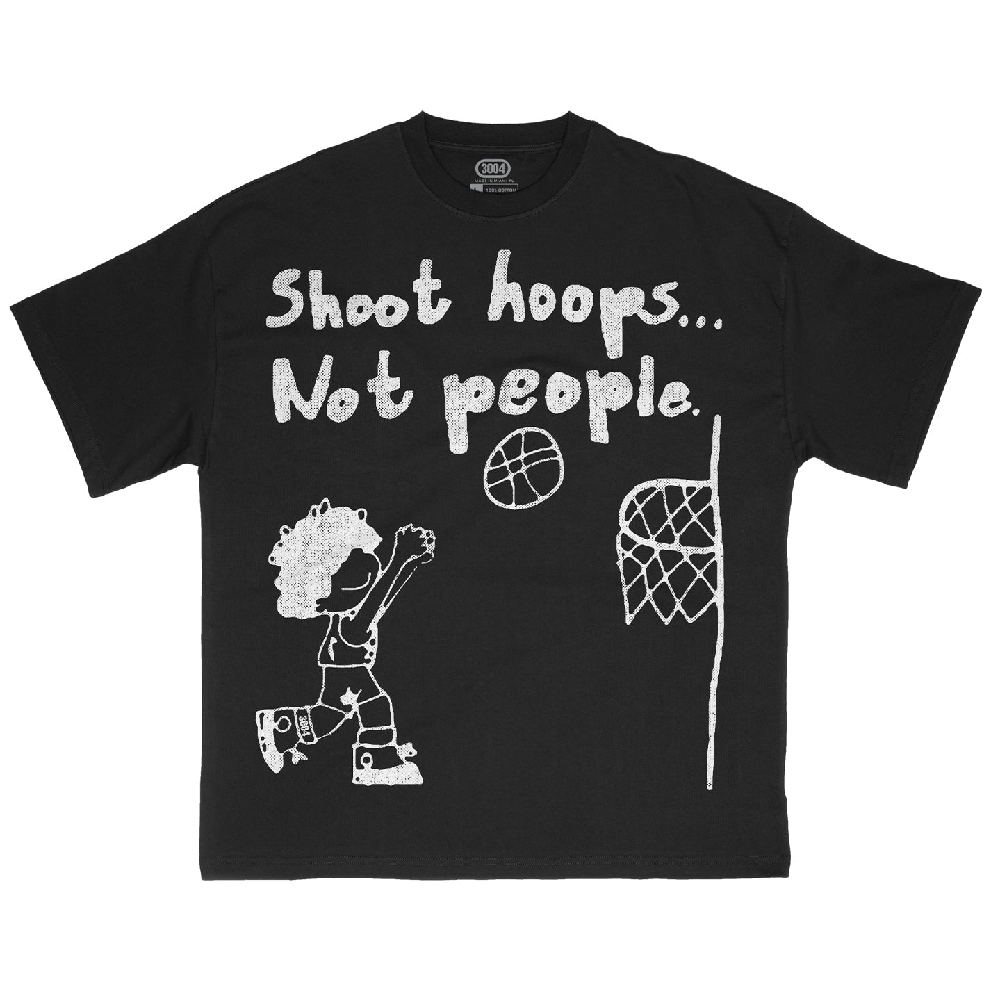 3004™ X Shoot Hoops Not People Tee (BLACK)